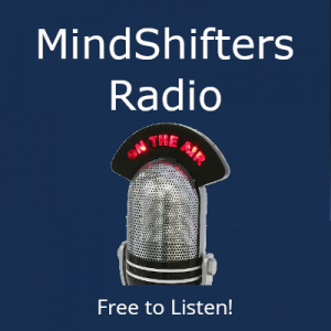 Link to MindShifters Radio Information page. Free to Listen.  Free Support.