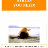 Getting the Stress You Need™